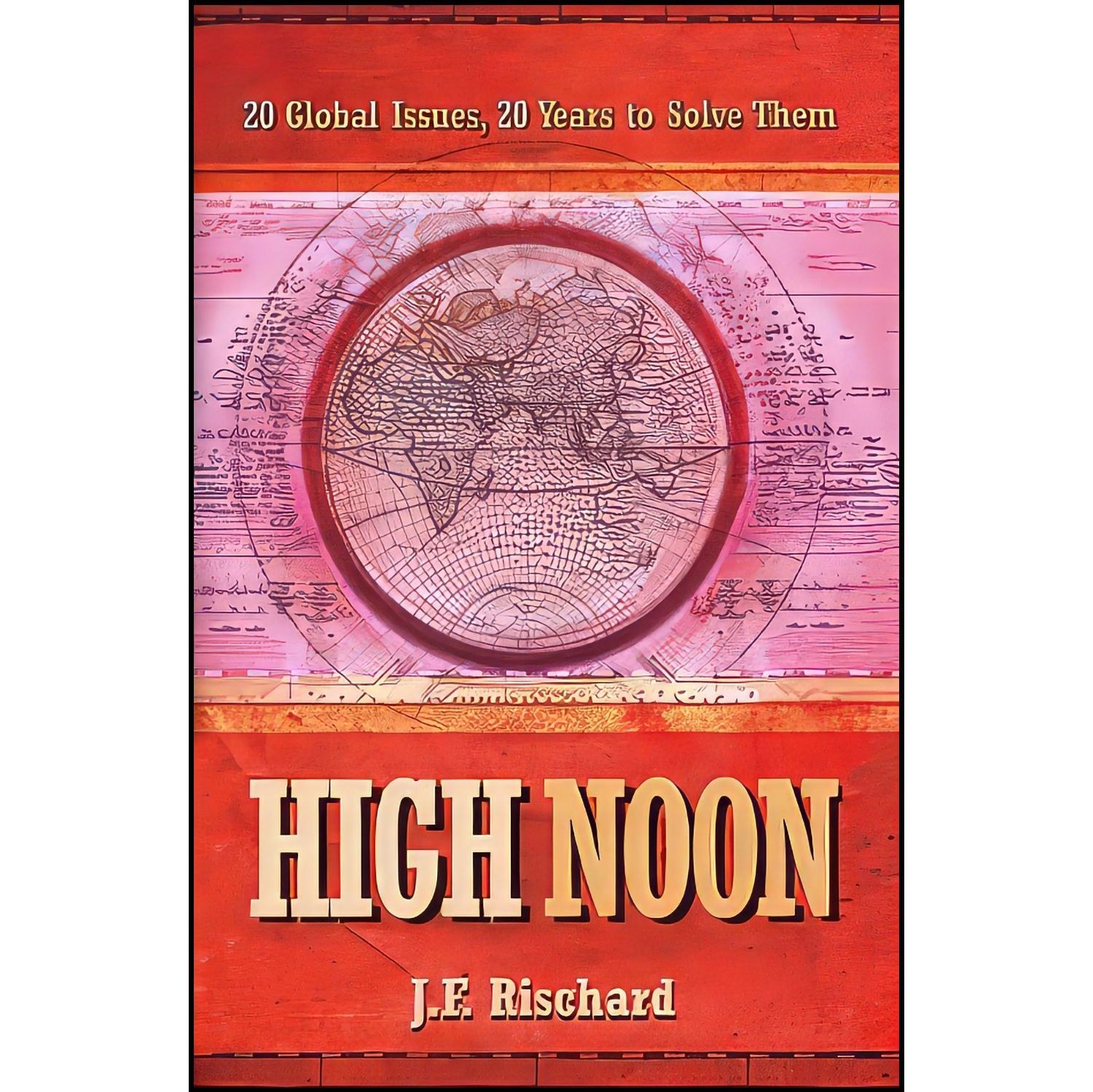 کتاب زبان اصلی High Noon اثر J F Rischard