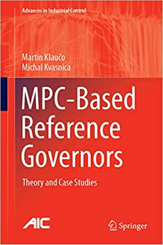  دانلود کتاب Mpc-Based Reference Governors - Theory And Case Studies, 2019 - دانلود کتاب های دانشگاهی