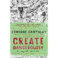 کتاب زبان اصلی Create Dangerously اثر Edwidge Danticat انتشارات Vintage