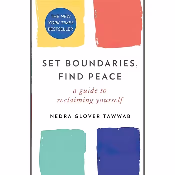 کتاب زبان اصلی Set Boundaries Find Peace A Guide to Reclaiming Yourself