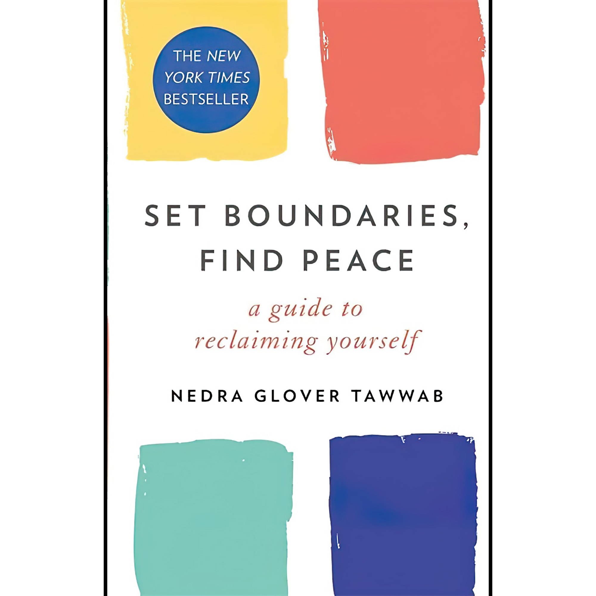 کتاب زبان اصلی Set Boundaries Find Peace A Guide to Reclaiming Yourself