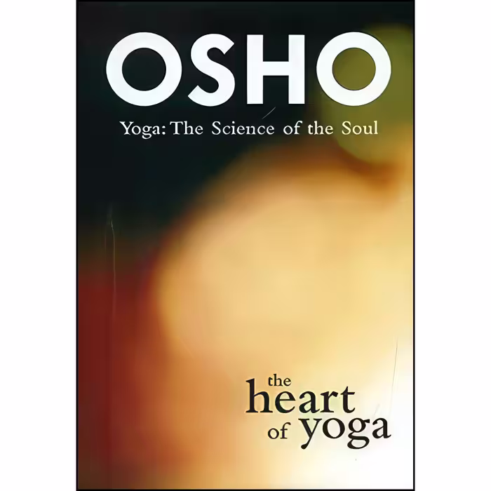 کتاب زبان اصلی The Heart of Yoga  اثر Osho انتشارات Osho Media International