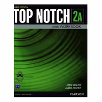 کتاب Top Notch 2A اثر Joan Saslow And Allen Ascher انتشارات اشتیاق نور