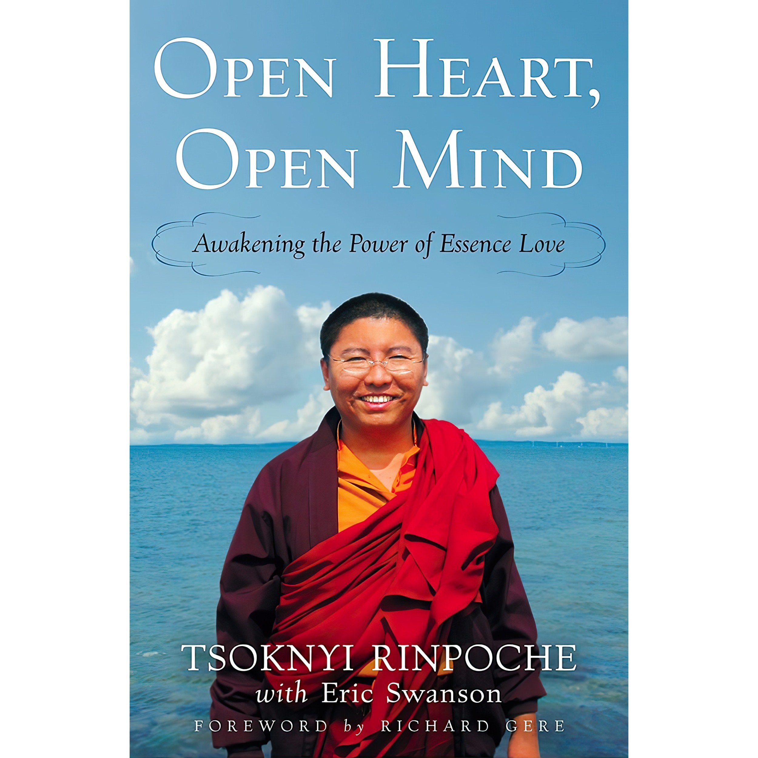 کتاب زبان اصلی Open Heart Open Mind اثر Tsoknyi Rinpoche and Richard Gere