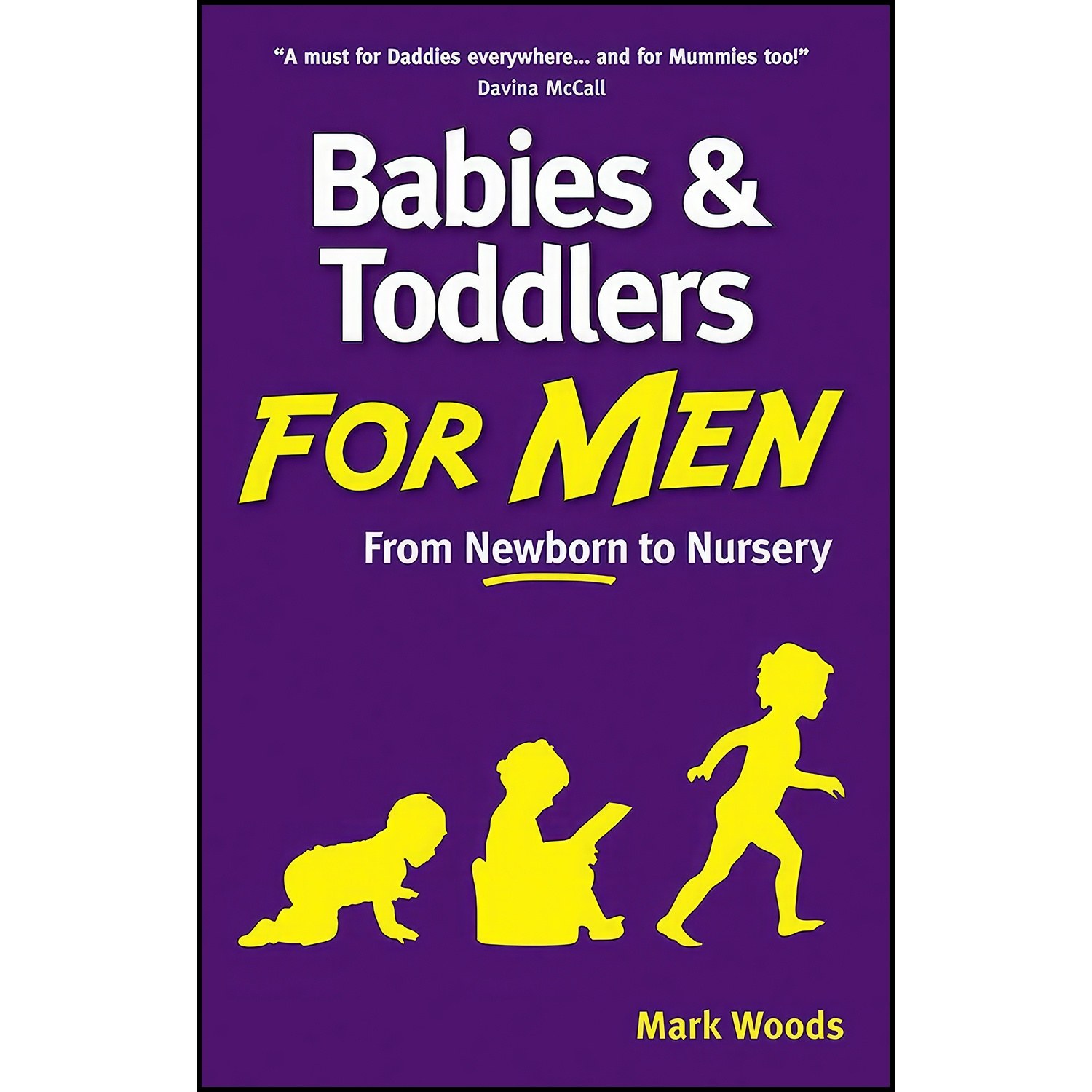 کتاب زبان اصلی Babies and Toddlers for Men اثر Mark Woods