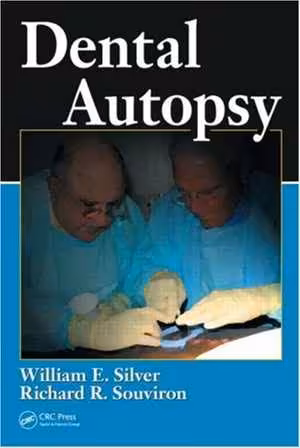 [PDF] دانلود کتاب Dental Autopsy, 2009