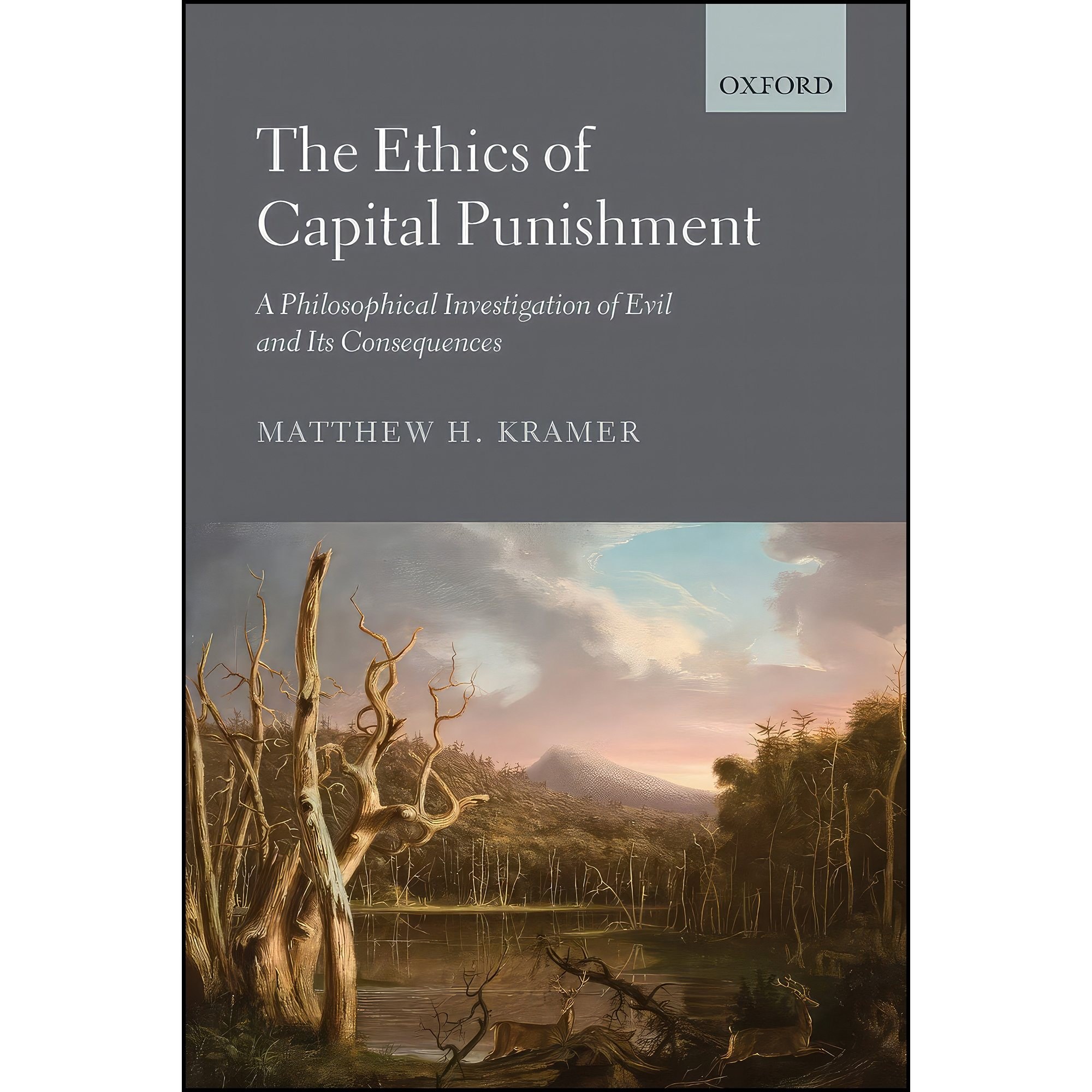 کتاب زبان اصلی The Ethics of Capital Punishment اثر Matthew H Kramer