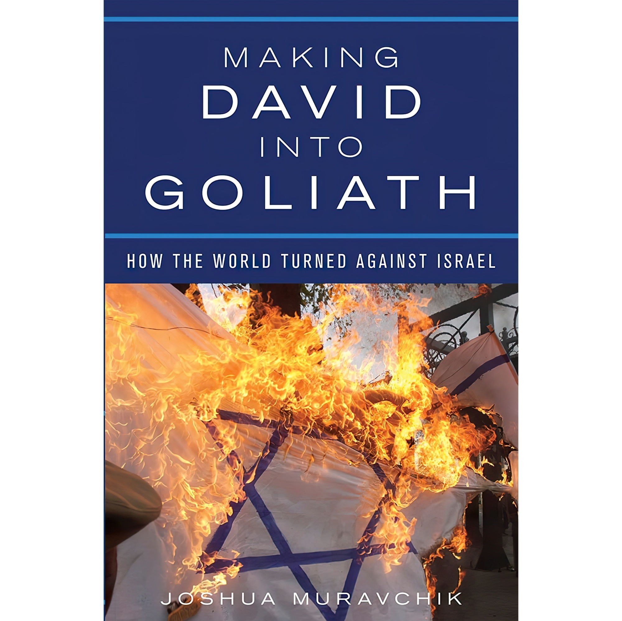 کتاب زبان اصلی Making David into Goliath اثر Joshua Muravchik