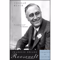 کتاب زبان اصلی Franklin Delano Roosevelt اثر Conrad Black انتشارات PublicAffairs