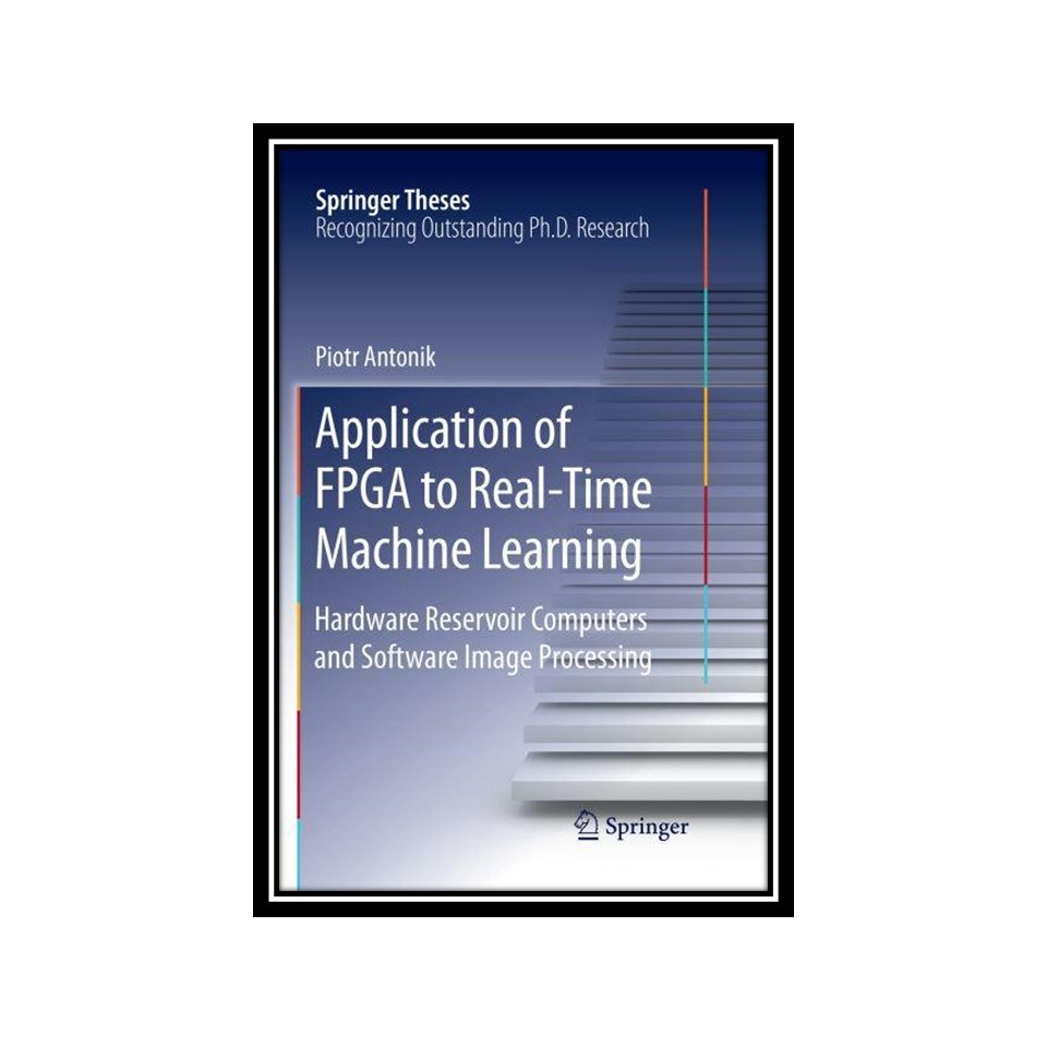 کتاب Application of FPGA to Real-Time Machine Learning