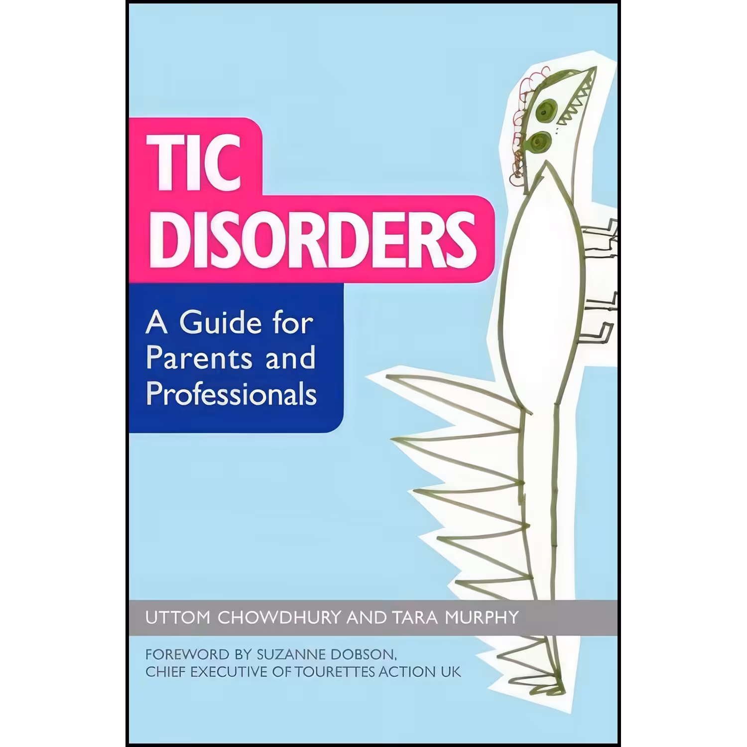 کتاب زبان اصلی Tic Disorders اثر Tara Murphy