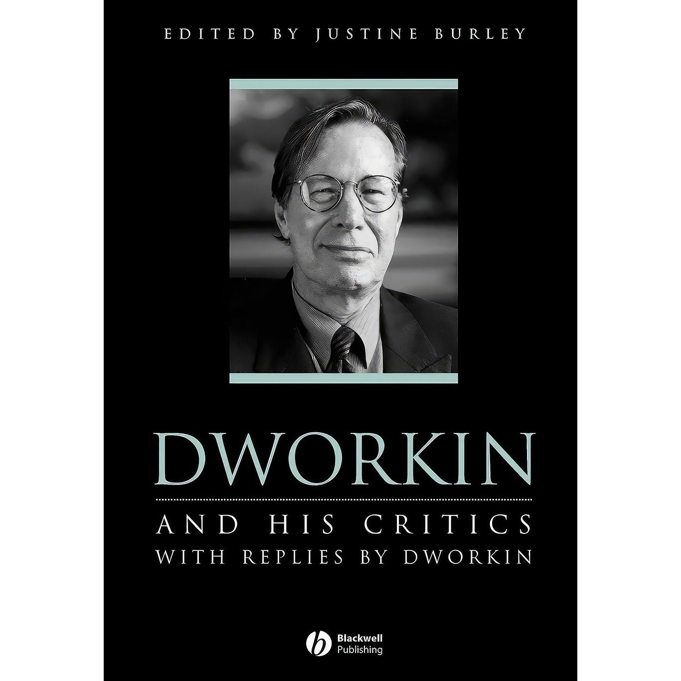 کتاب زبان اصلی Dworkin and His Critics اثر Ronald Dworkin