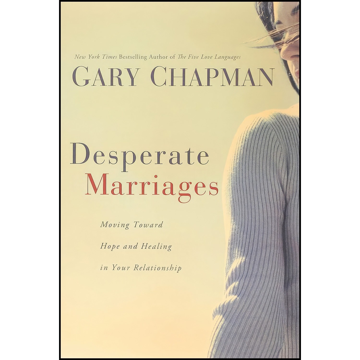 کتاب زبان اصلی Desperate Marriages اثر Gary Chapman