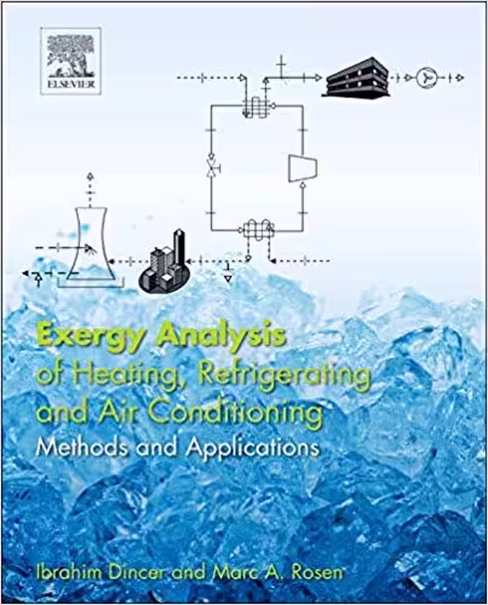 󾕇 دانلود کتاب Exergy Analysis Of Heating, Refrigerating And Air Conditioning - Methods And Applications, 2015 - دانلود کتاب های دانشگاهی
