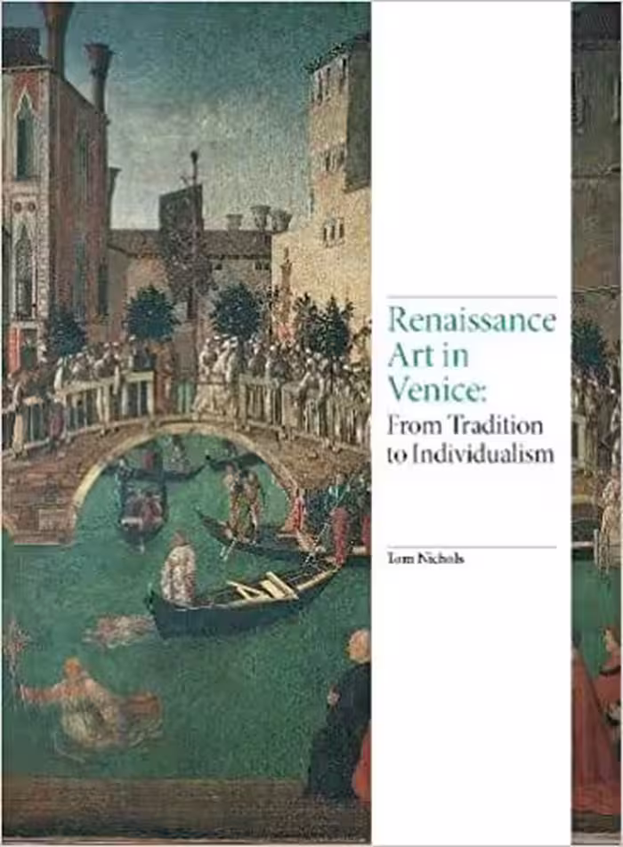 󾕇 دانلود کتاب Renaissance Art In Venice - From Tradition To Individualism, 2016 - دانلود کتاب های دانشگاهی