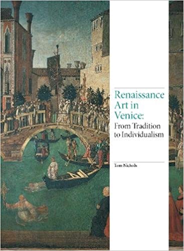  دانلود کتاب Renaissance Art In Venice - From Tradition To Individualism, 2016 - دانلود کتاب های دانشگاهی