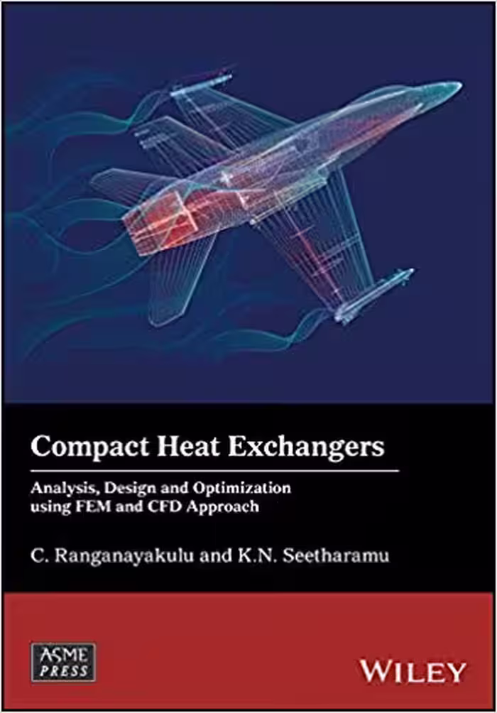 󾕇 دانلود کتاب Compact Heat Exchangers - Analysis, Design And Optimization Using Fem And Cfd Approach, 2018 - دانلود کتاب های دانشگاهی