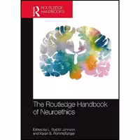 کتاب زبان اصلی The Routledge Handbook of Neuroethics  انتشارات Routledge