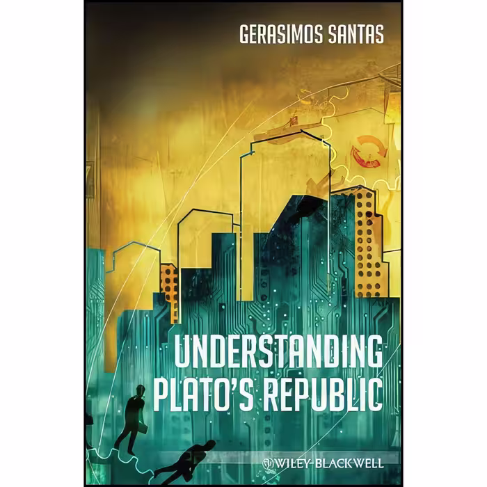 کتاب زبان اصلی Understanding Platos Republic اثر Gerasimos Xenophon Santas