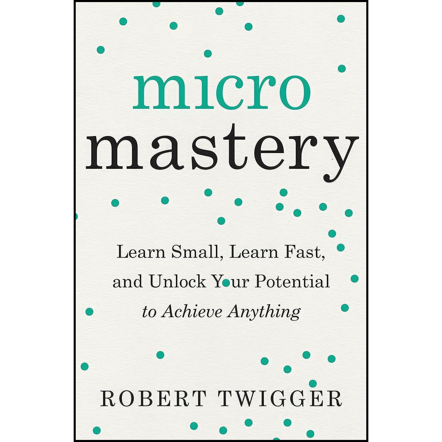 کتاب زبان اصلی Micromastery اثر Robert Twigger