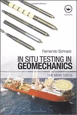 󾕇 Schnaid F., In Situ Testing in Geomechanics The Main Tests, 2009 - دانلود کتاب های دانشگاهی