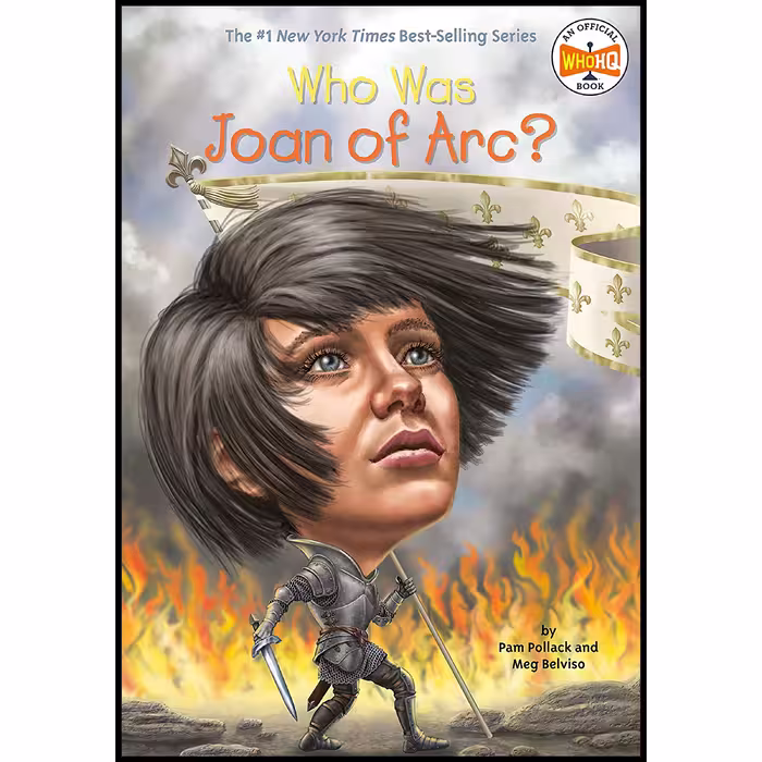 کتاب زبان اصلی Who Was Joan of Arc اثر Pam Pollack and Meg Belviso and Who HQ