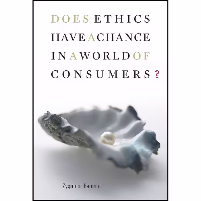 کتاب زبان اصلی Does Ethics Have a Chance in a World of Consumers 