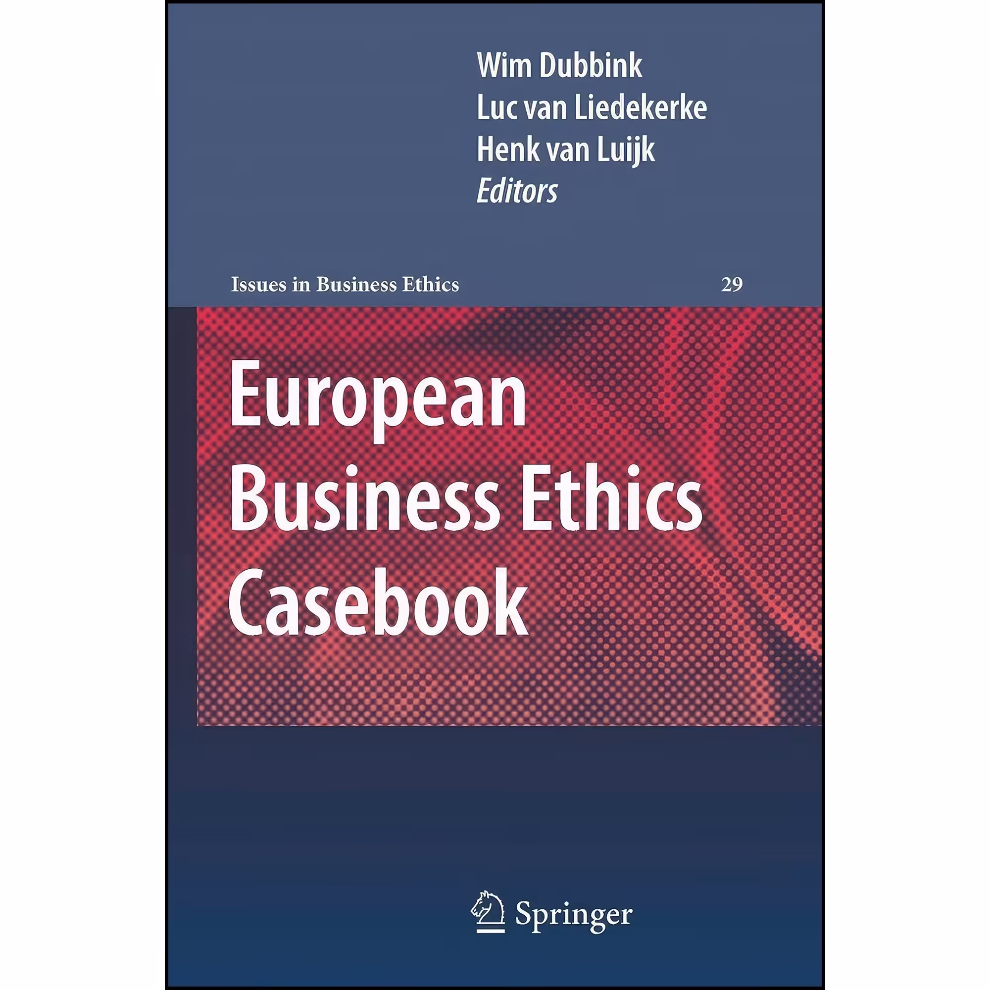 کتاب زبان اصلی European Business Ethics Casebook انتشارات Springer