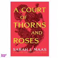 کتاب A Court of Thorns and Roses اثر Sarah J. Maas انتشارات Bloomsbury