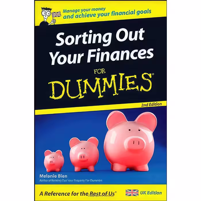 کتاب زبان اصلی Sorting Out Your Finances For Dummies اثر Melanie Bien