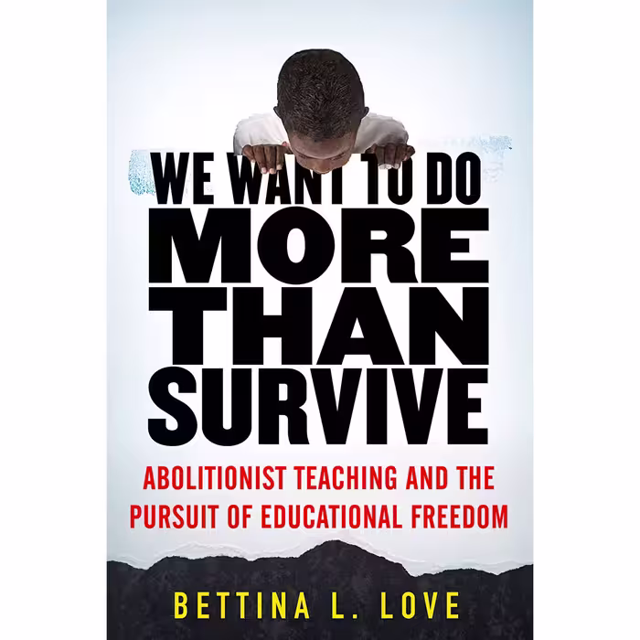 کتاب زبان اصلی We Want to Do More Than Survive Abolitionist Teaching and the Pur