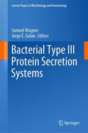 [PDF] دانلود کتاب Bacterial Type III Protein Secretion Systems, 2020