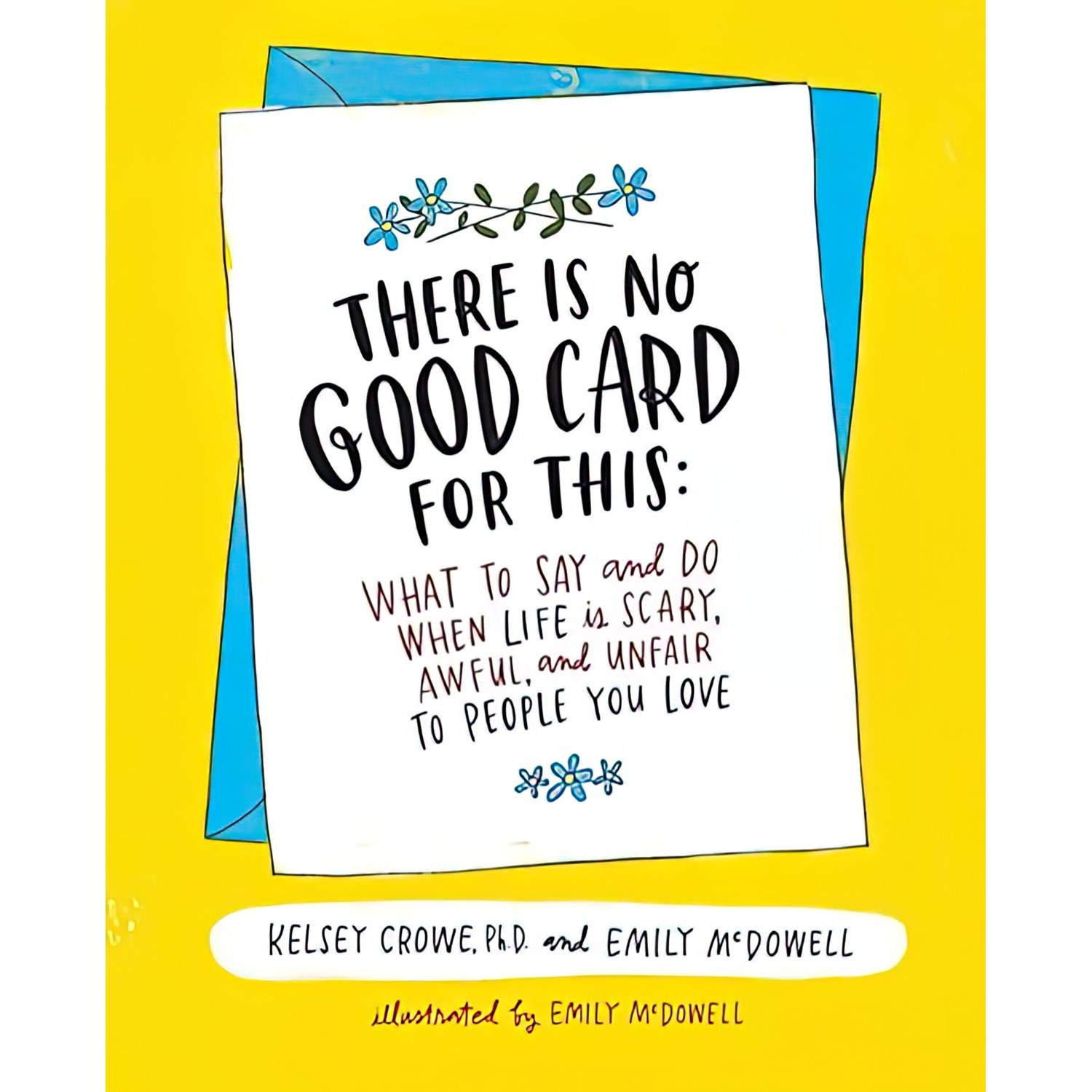 کتاب زبان اصلی There Is No Good Card for This اثر Dr Kelsey CroweEmily McDowell