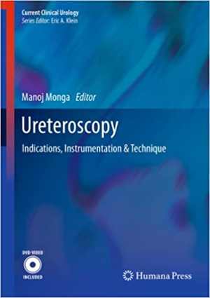 [PDF] دانلود کتاب Ureteroscopy - Indications, Instrumentation &amp; Technique, 2013
