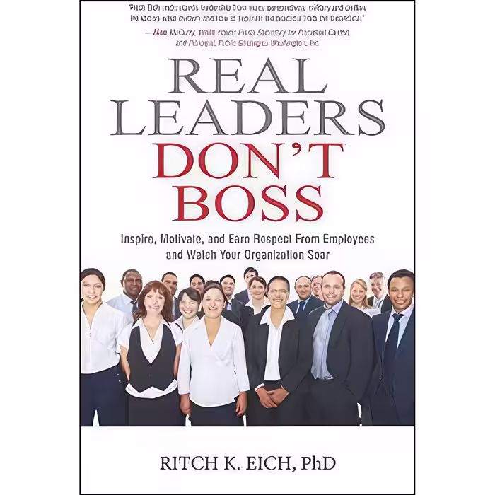 کتاب زبان اصلی Real Leaders Dont Boss اثر Ritch K Eich انتشارات Vikas Publishing