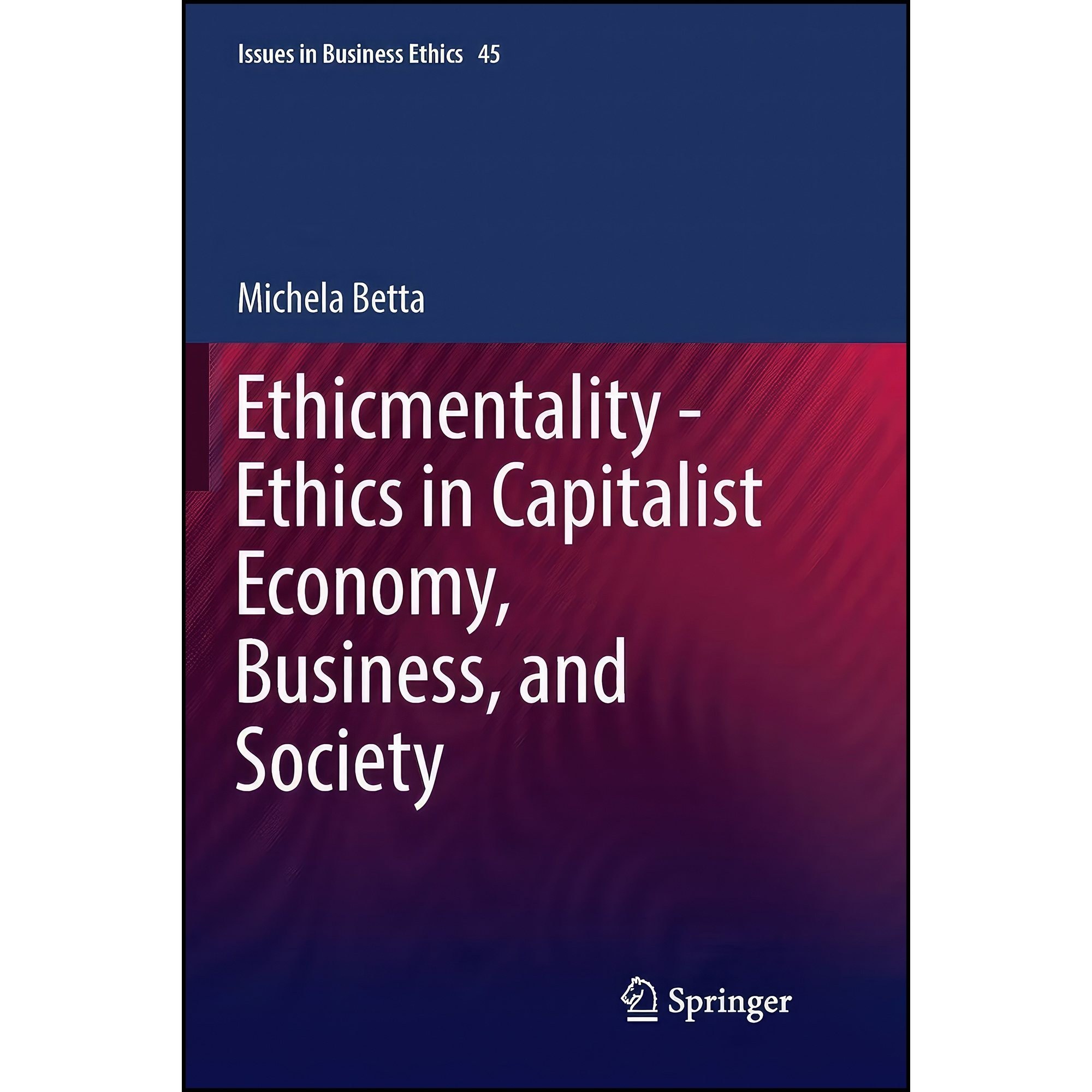 کتاب زبان اصلی Ethicmentality Ethics in Capitalist Economy Business and Society
