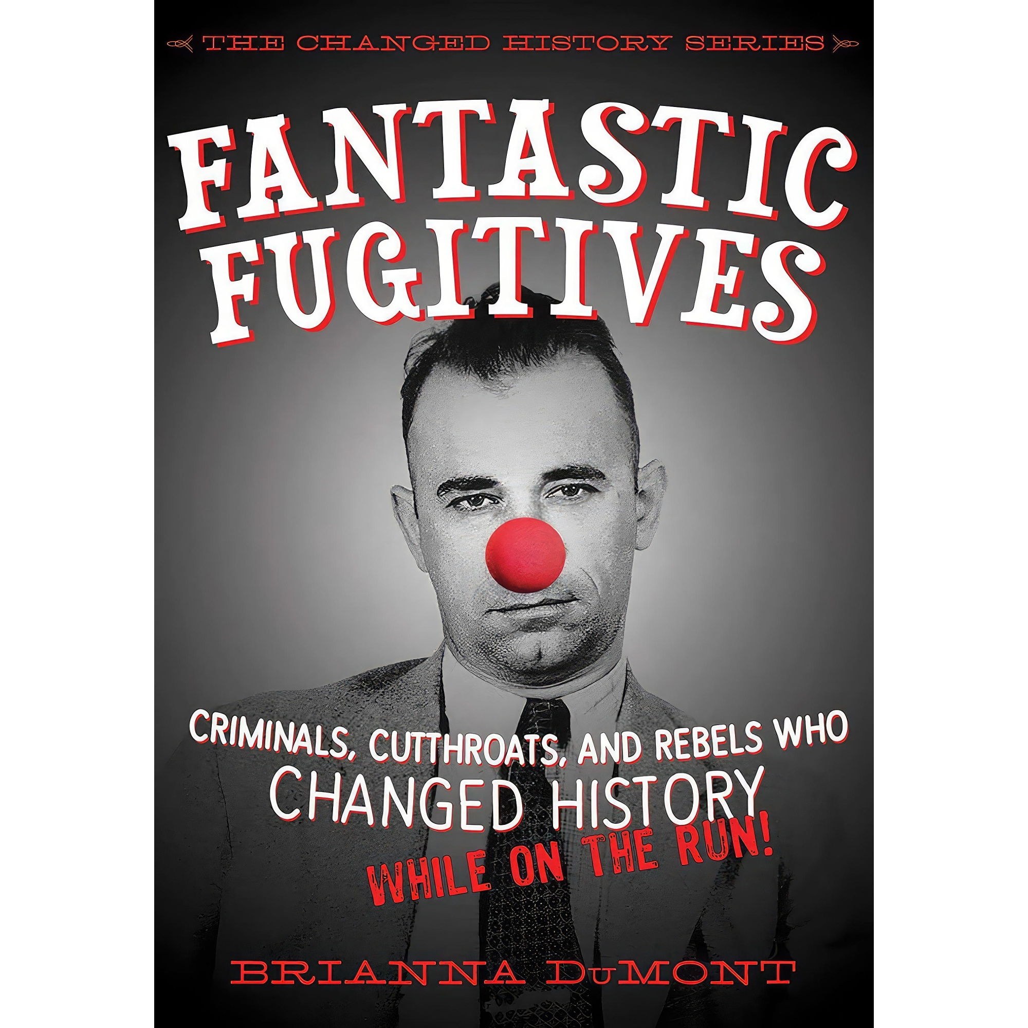 کتاب زبان اصلی Fantastic Fugitives اثر Brianna DuMontBethany Straker