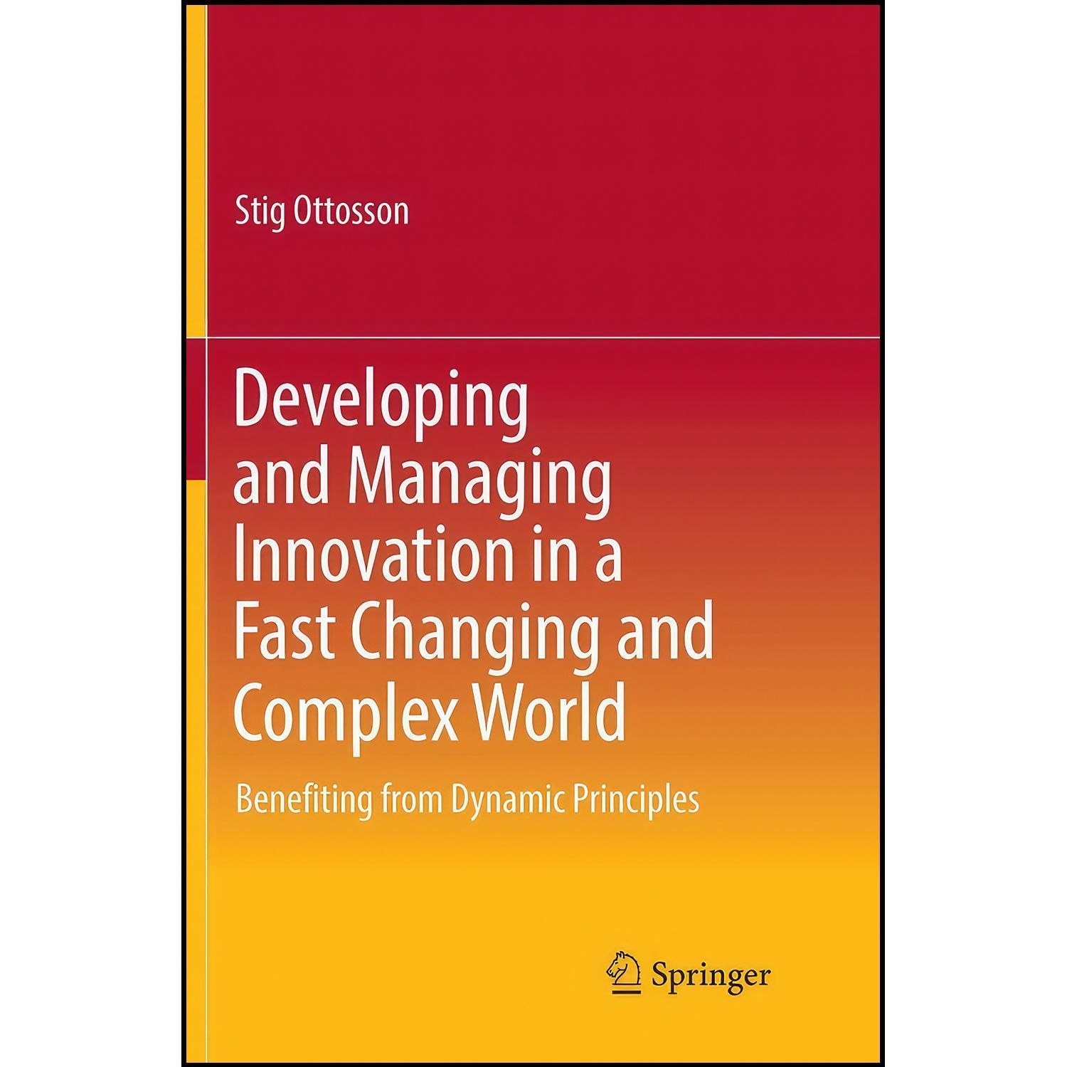 کتاب زبان اصلی Developing and Managing Innovation in a Fast Changing and Complex