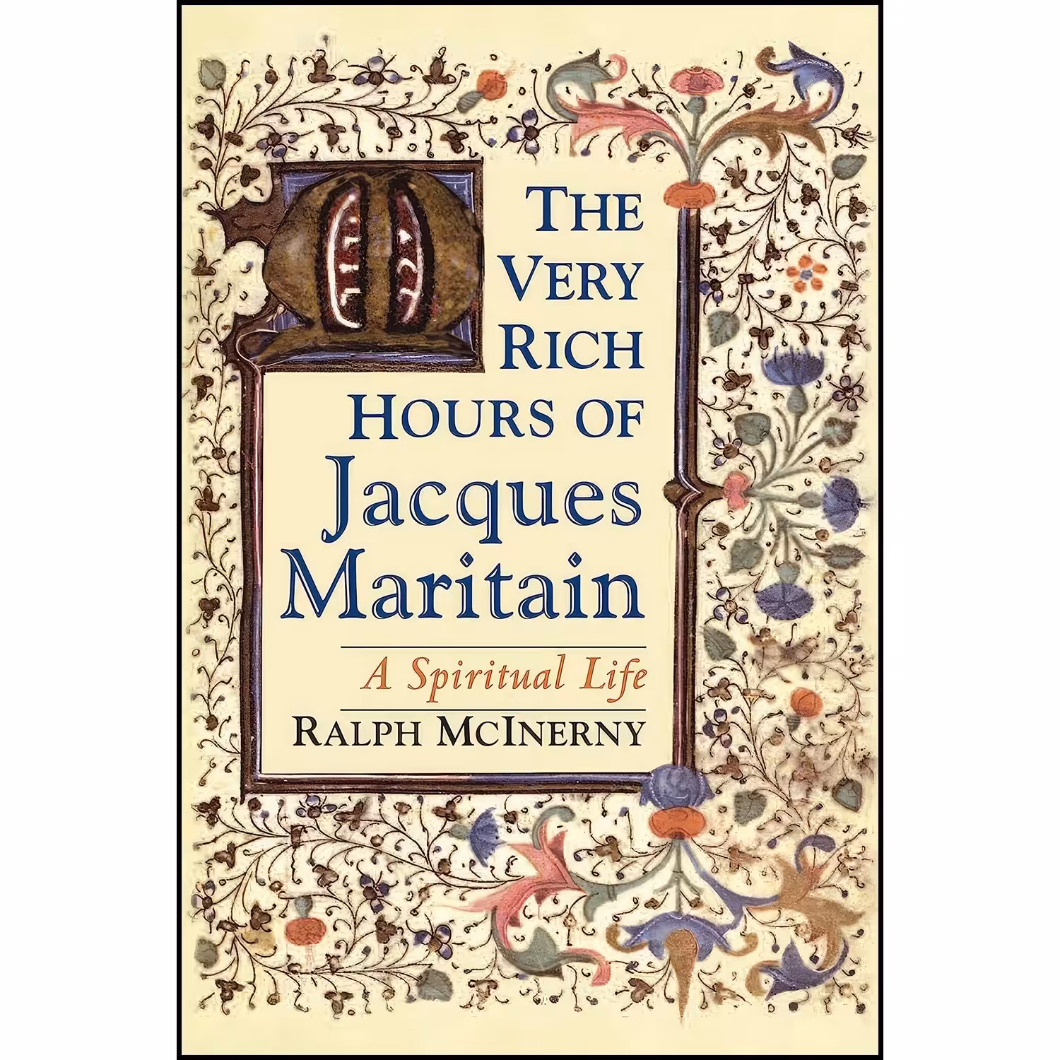 کتاب زبان اصلی Very Rich Hours of Jacques Maritain The اثر Ralph McInerny