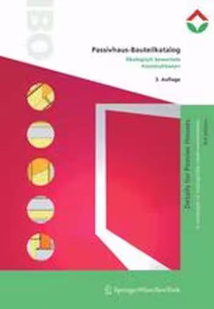 [PDF] دانلود کتاب Passivhaus-Bauteilkatalog - Details For Passive Houses - Ökologisch Bewertete Konstruktionen - A Catalogue Of Ecologically Rated Constructions, 2009