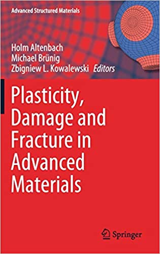  دانلود کتاب Plasticity, Damage And Fracture In Advanced Materials, 2020 - دانلود کتاب های دانشگاهی