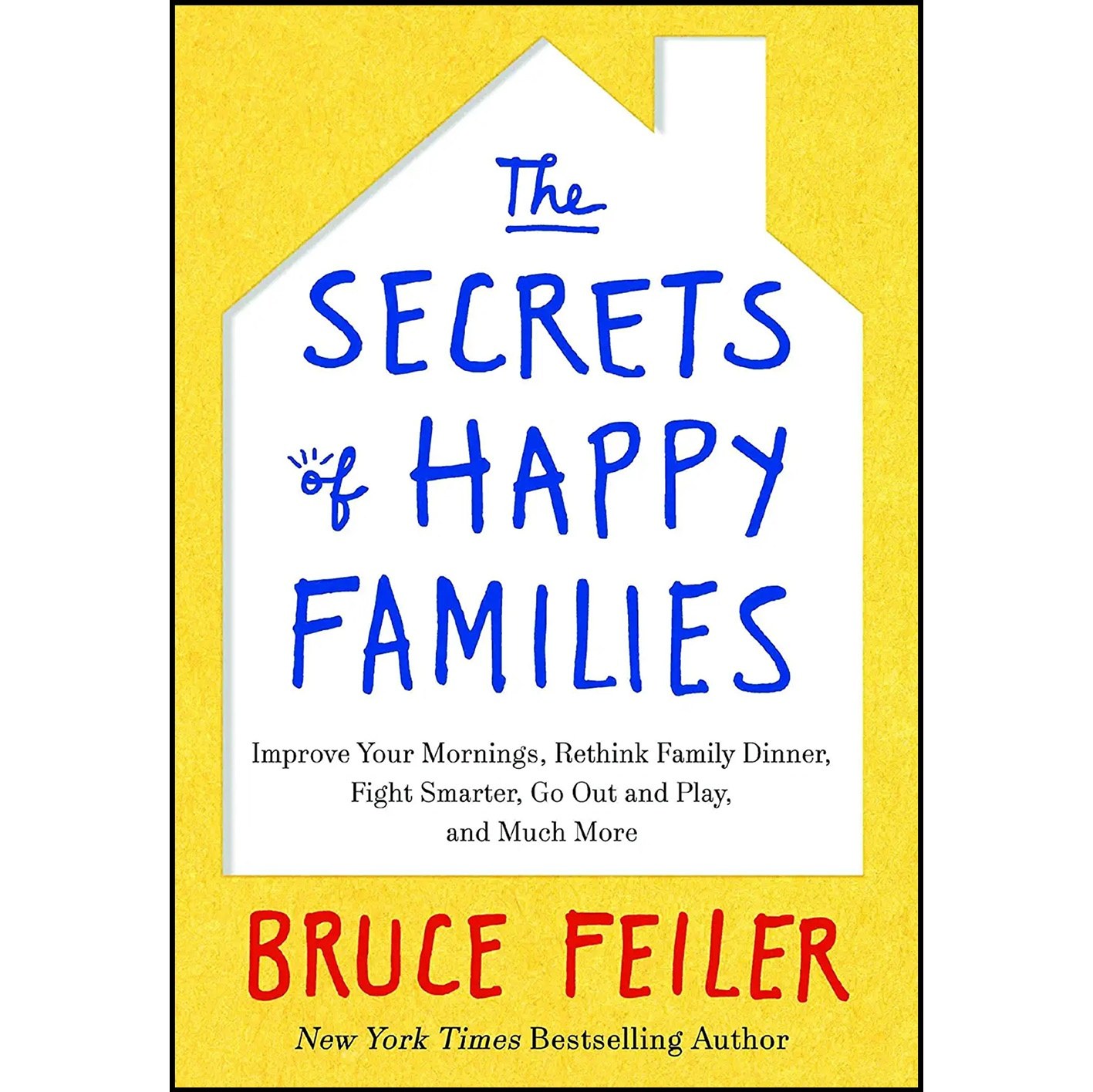 کتاب زبان اصلی Secrets Of Happy Families The اثر Bruce Feiler