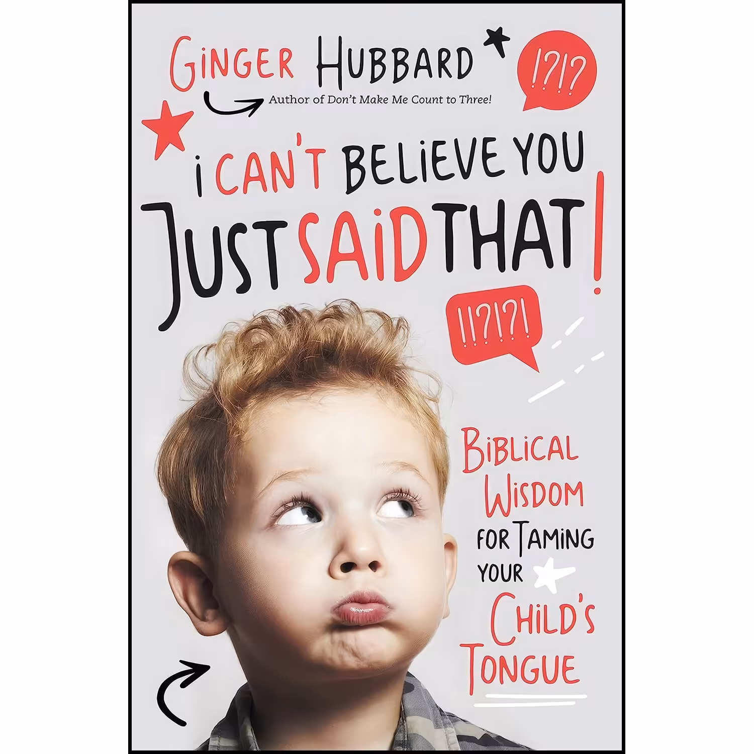 کتاب زبان اصلی I Cant Believe You Just Said That اثر Ginger Hubbard