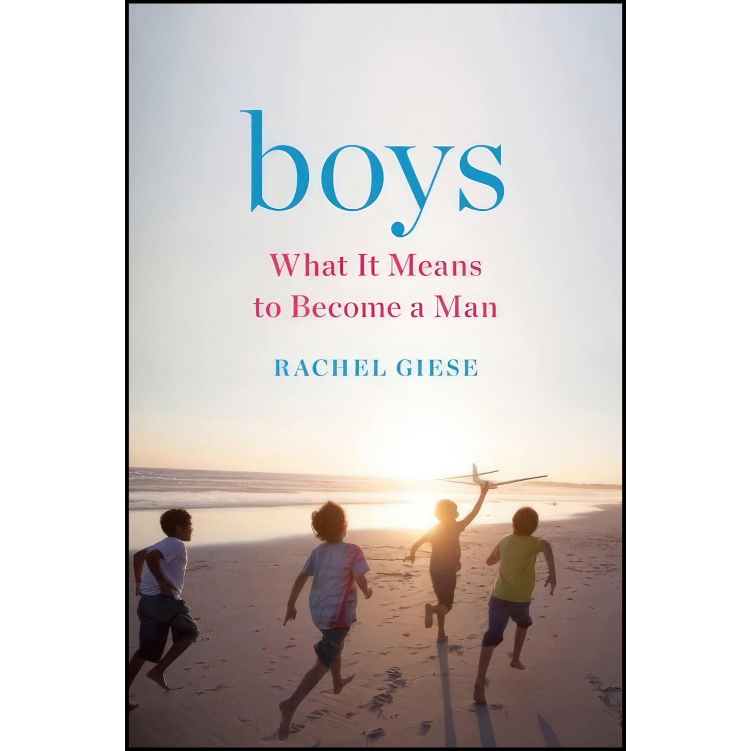 کتاب زبان اصلی Boys اثر Rachel Giese