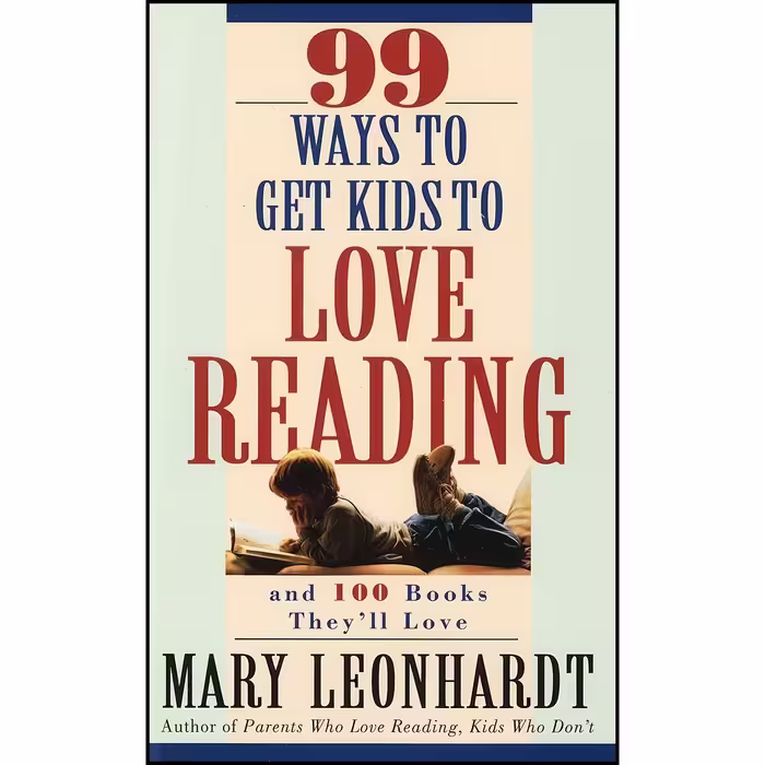 کتاب زبان اصلی  Ways to Get Kids to Love Reading اثر Mary Leonhardt