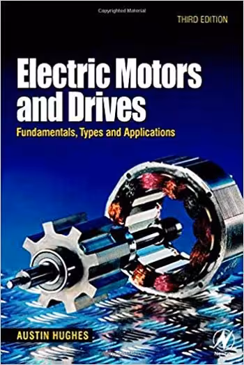 󾕇 دانلود کتاب Electric Motors and Drives - Fundamentals Types and Applications 3rd Edition - دانلود کتاب های دانشگاهی