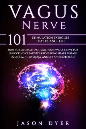 [EPUB] دانلود کتاب Vagus Nerve - 101 Stimulation Exercises That Change Life, 2020
