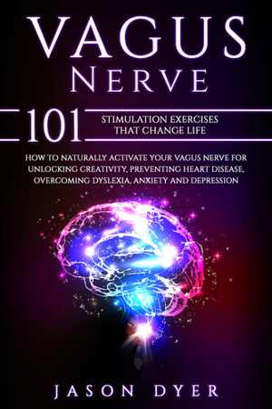 [EPUB] دانلود کتاب Vagus Nerve - 101 Stimulation Exercises That Change Life, 2020