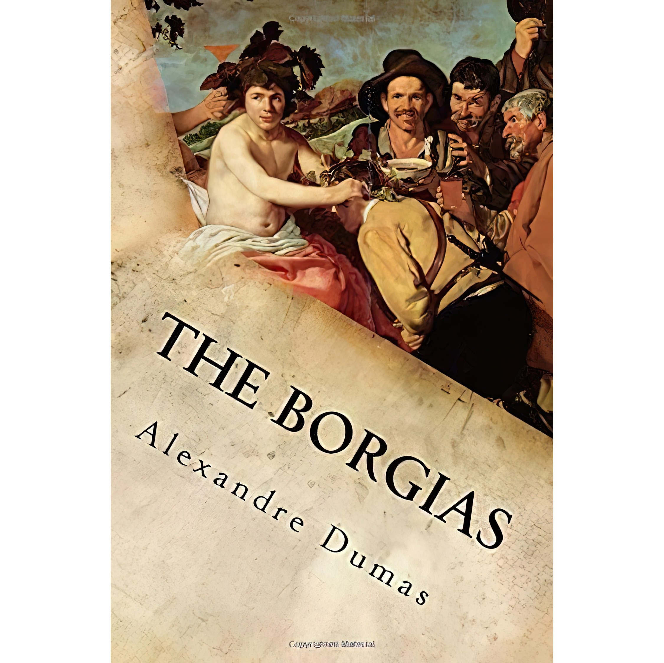 کتاب زبان اصلی The Borgias اثر Alexandre Dumas انتشارات تازه ها