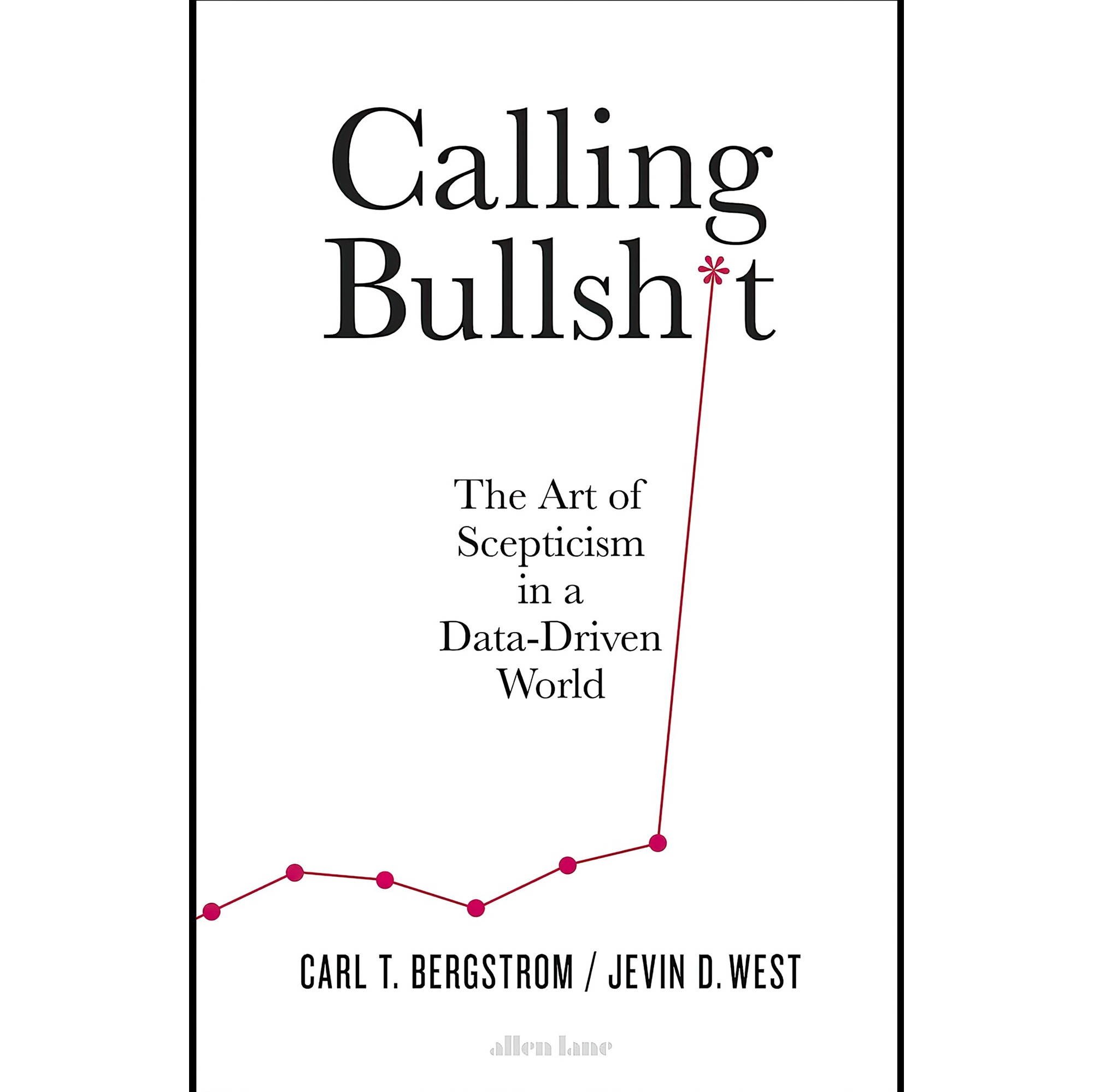 کتاب زبان اصلی Calling Bullshit The Art of Scepticism in a DataDriven World